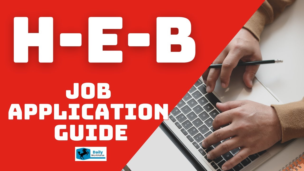 H-E-B Job Application Guide