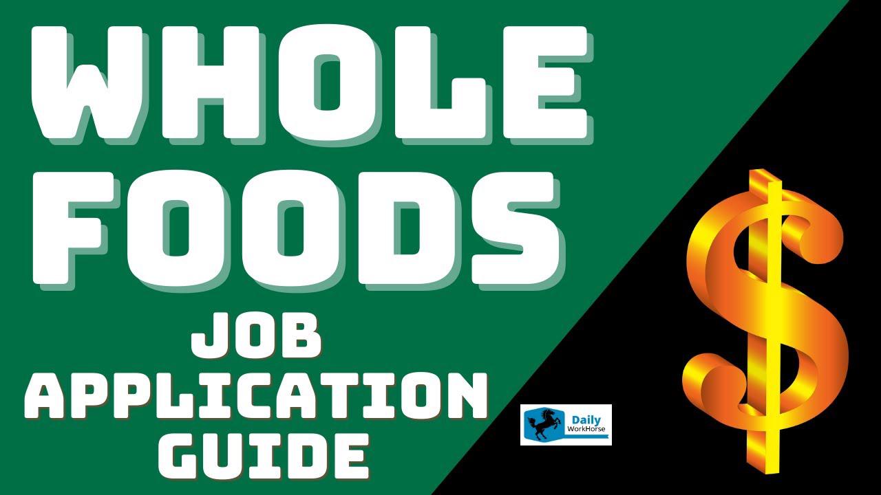 'Video thumbnail for Whole Foods Job Application Guide'