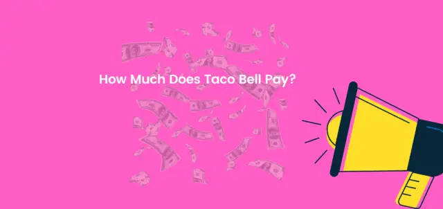 how-much-does-taco-bell-pay-dailyworkhorse