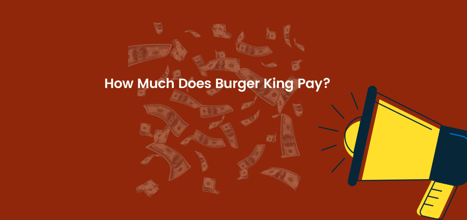 How Much Does Burger King Pay?