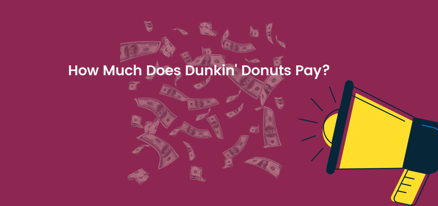 How Much Does Dunkin’ Donuts Pay?