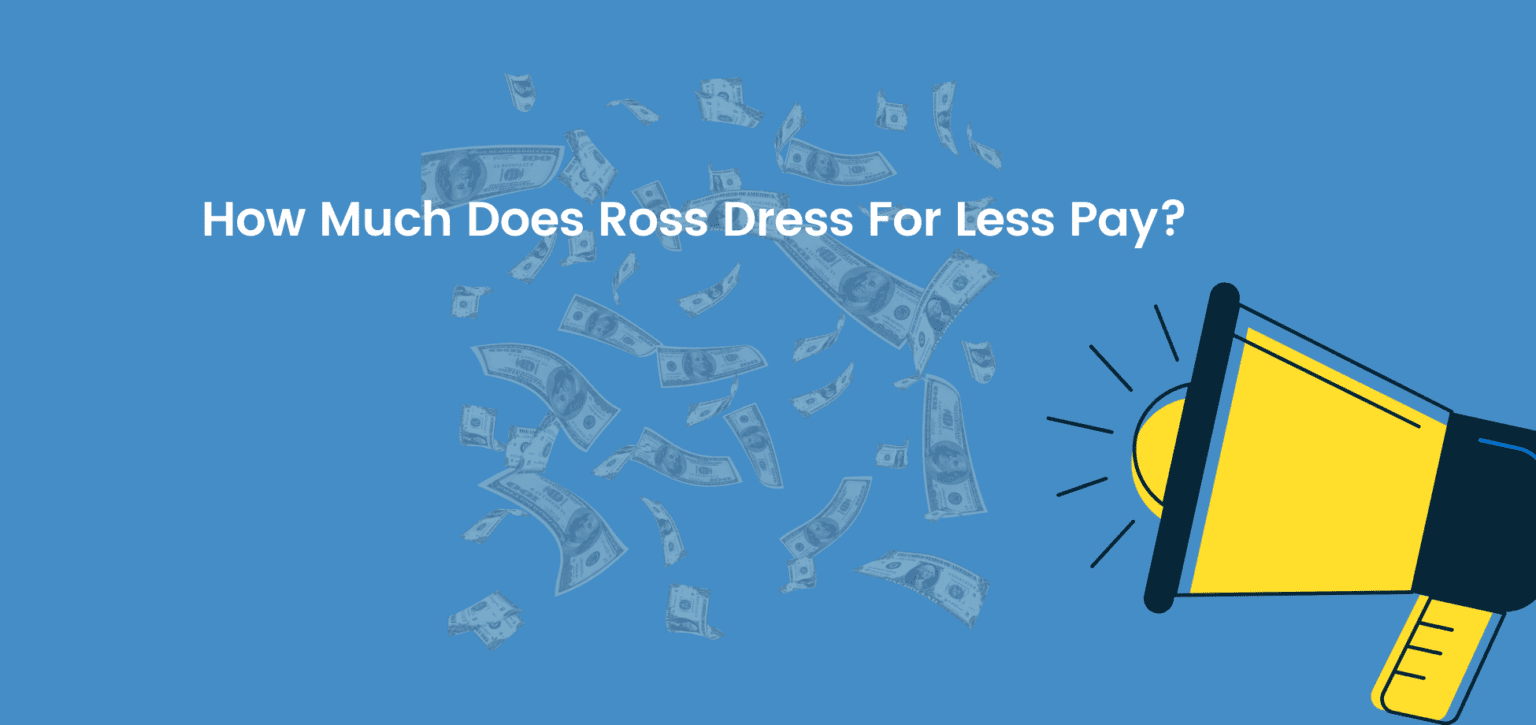 How Much Does Ross Pay?