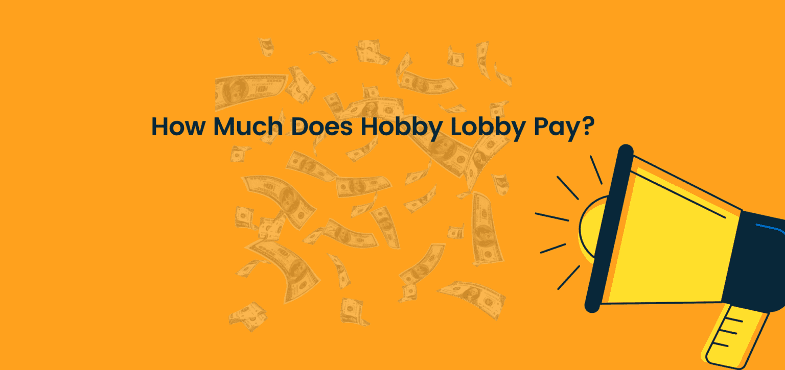 How Much Does Hobby Lobby Pay?