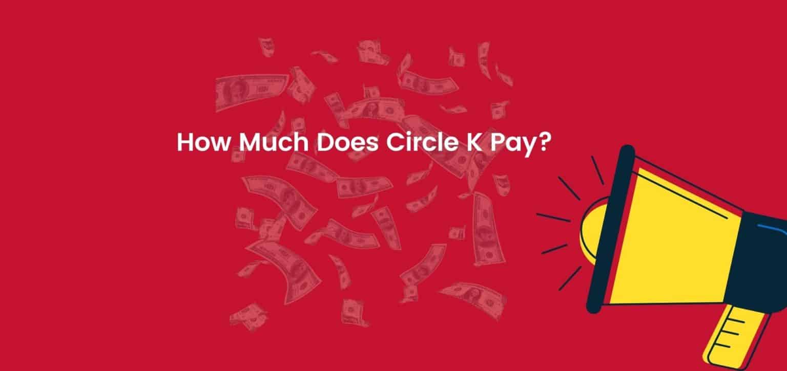 How Much Does Circle K Pay?