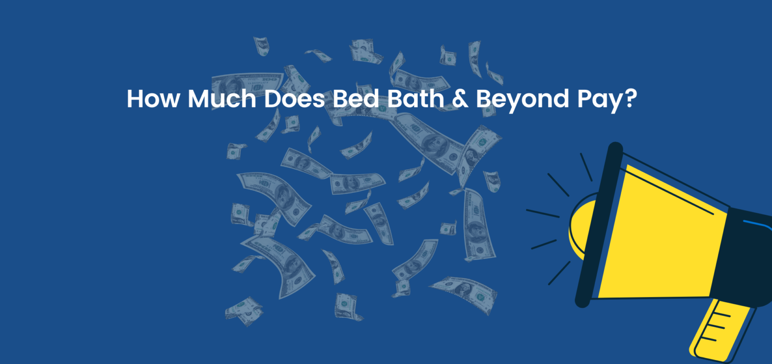 How Much Does Bed Bath & Beyond Pay?